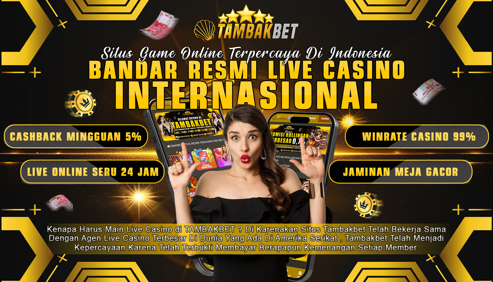 Tambakbet Bandar Live Casino Internasional Terpercaya Dengan Jaminan Meja Gacor