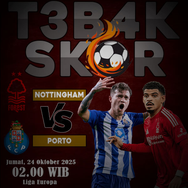 prediksi skor Nottingham vs Porto